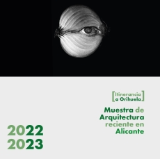 30 SEPT<br>Alicante<br>Visita-Exposición Orihuela<br>Arq. Reciente<br>Casa Cebolla<br>Campo Baeza  